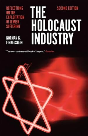 Bild des Verkufers fr The Holocaust Industry : Reflections on the Exploitation of Jewish Suffering zum Verkauf von Smartbuy