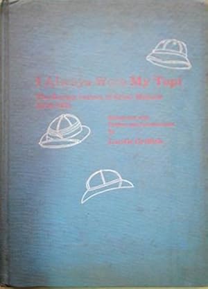 Seller image for I Always Wore My Topi: The Burma Letters of Ethel Mabuce 1916-1921 for sale by SEATE BOOKS