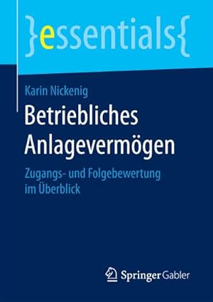 Bild des Verkufers fr Betriebliches Anlagevermgen : Zugangs- und Folgebewertung im berblick zum Verkauf von Smartbuy