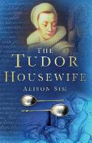 Immagine del venditore per The Tudor Housewife venduto da Smartbuy