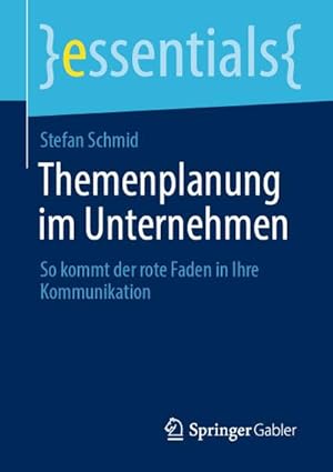 Bild des Verkufers fr Themenplanung im Unternehmen : So kommt der rote Faden in Ihre Kommunikation zum Verkauf von Smartbuy