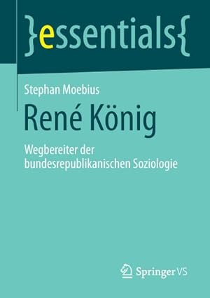 Bild des Verkufers fr Ren Knig : Wegbereiter der bundesrepublikanischen Soziologie zum Verkauf von Smartbuy