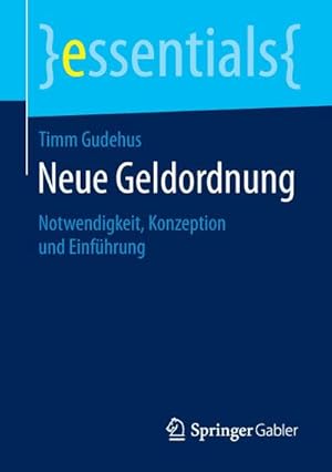 Bild des Verkufers fr Neue Geldordnung : Notwendigkeit, Konzeption und Einfhrung zum Verkauf von Smartbuy