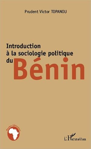 Seller image for Introduction  la sociologie politique du Bnin for sale by Smartbuy