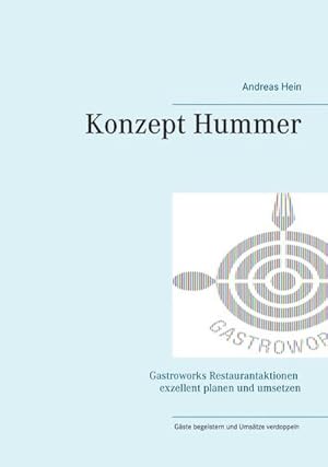 Bild des Verkufers fr Konzept Hummer : Gastroworks Restaurantaktionen exellent planen und umsetzen zum Verkauf von Smartbuy