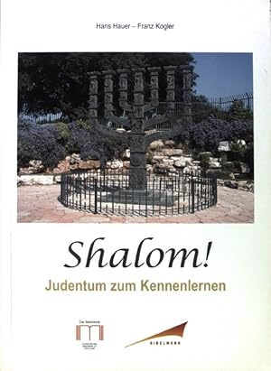 Seller image for Shalom! : Judentum zum Kennenlernen. (SIGNIERTES EXEMPLAR) for sale by books4less (Versandantiquariat Petra Gros GmbH & Co. KG)