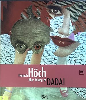 Bild des Verkufers fr Hannah Hch - aller Anfang ist Dada! zum Verkauf von books4less (Versandantiquariat Petra Gros GmbH & Co. KG)