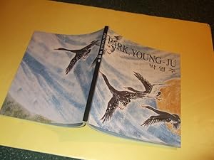 Young Ju Park Kim: Korean Traditional Brush Painting & Calligraphy -a Signed Copy (includes a Bri...