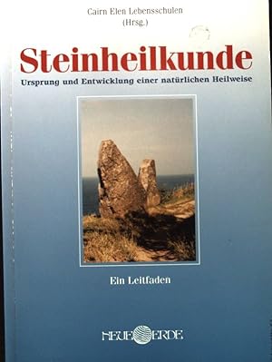 Imagen del vendedor de Steinheilkunde : Ursprung und Entwicklung einer natrlichen Heilweise ; ein Leitfaden. a la venta por books4less (Versandantiquariat Petra Gros GmbH & Co. KG)