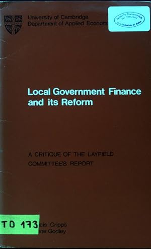 Seller image for Local Government Finance and its Reform. A Critique of the Layfield Committee's Report; for sale by books4less (Versandantiquariat Petra Gros GmbH & Co. KG)