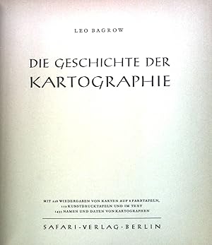 Imagen del vendedor de Die Geschichte der Kartographie. a la venta por books4less (Versandantiquariat Petra Gros GmbH & Co. KG)