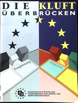 Seller image for Die Kluft berbrcken : Verbesserung des sozialen Zusammenhalts in Europa: die Arbeit der Europischen Stiftung zur Verbesserung der Lebens- und Arbeitsbedingungen ; 1984 - 1993. for sale by books4less (Versandantiquariat Petra Gros GmbH & Co. KG)