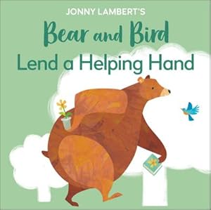 Bild des Verkufers fr Jonny Lambert's Bear and Bird: Lend a Helping Hand zum Verkauf von Smartbuy