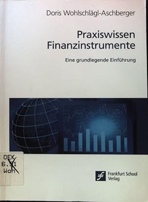 Seller image for Praxiswissen Finanzinstrumente : eine grundlegende Einfhrung. for sale by books4less (Versandantiquariat Petra Gros GmbH & Co. KG)