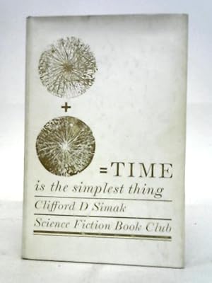 Image du vendeur pour Time is the Simplest Thing mis en vente par World of Rare Books