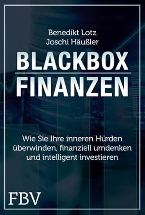 Bild des Verkufers fr Blackbox Finanzen : Was Sie jetzt brauchen, um sich bei der Geldanlage den Durchblick zu verschaffen zum Verkauf von Smartbuy