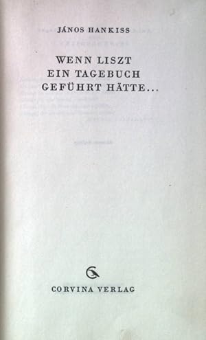 Bild des Verkufers fr Wenn Liszt ein Tagebuch gefhrt htte. zum Verkauf von books4less (Versandantiquariat Petra Gros GmbH & Co. KG)
