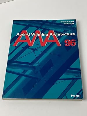Award-Winning Architecture 96 - International Yearbook International Yearbook 1996