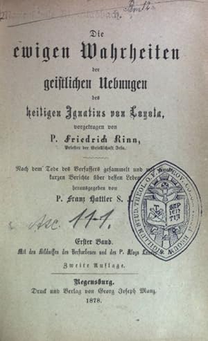 Seller image for Die ewigen Wahrheiten der geistlichen bungen des heiligen Ignatius von Loyola. Erster und zweiter Band. for sale by books4less (Versandantiquariat Petra Gros GmbH & Co. KG)