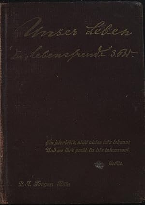 Bild des Verkufers fr Unser Leben : Der Lebensfreude 3. Bd. : Sprche und Gedichte. zum Verkauf von books4less (Versandantiquariat Petra Gros GmbH & Co. KG)