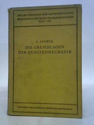 Bild des Verkufers fr Die Grundlagen Der Quantenmechanik. zum Verkauf von World of Rare Books