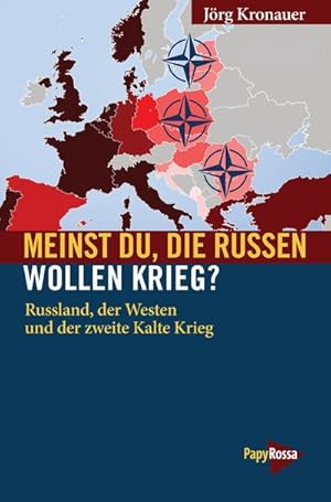 Bild des Verkufers fr Meinst Du, die Russen wollen Krieg? : Russland, der Westen und der zweite Kalte Krieg zum Verkauf von Smartbuy