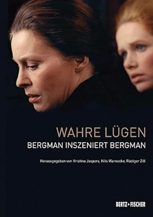 Bild des Verkufers fr Wahre Lgen : Bergman inszeniert Bergman zum Verkauf von Smartbuy