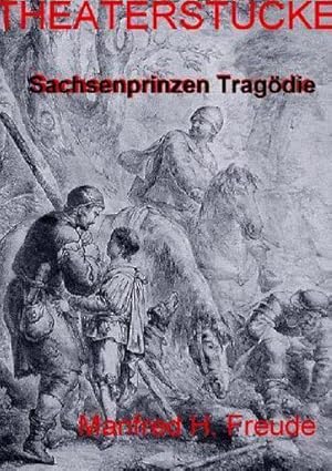 Bild des Verkufers fr Sachsenprinzen-Tragdie THEATERSTCK : Schsischer Prinzenraub zu Altenburg anno 1455 zum Verkauf von Smartbuy