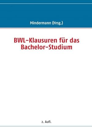 Bild des Verkufers fr BWL-Klausuren fr das Bachelor-Studium zum Verkauf von Smartbuy