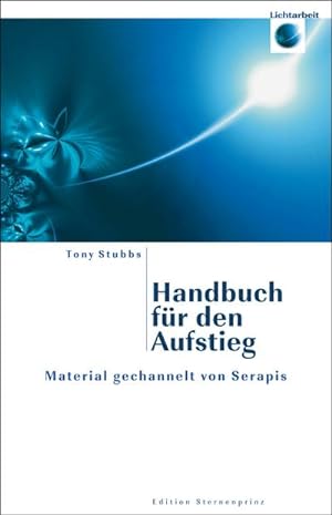 Bild des Verkäufers für Handbuch für den Aufstieg : Material gechannelt von Serapis zum Verkauf von Smartbuy