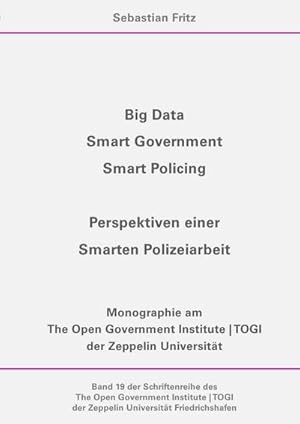 Bild des Verkufers fr Big Data, Smart Government, Smart Policing - Perspektiven einer Smarten Polizeiarbeit zum Verkauf von Smartbuy