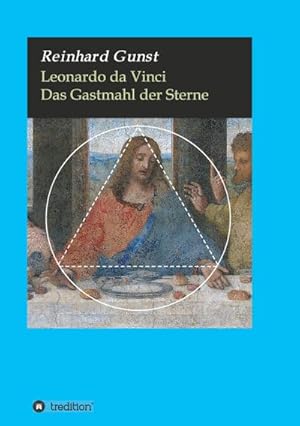 Image du vendeur pour Leonardo da Vinci : Das Gastmahl der Sterne mis en vente par Smartbuy