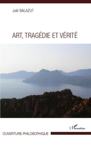 Image du vendeur pour Art, Tragdie et Vrit mis en vente par Smartbuy