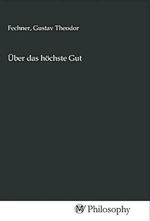 Seller image for ber das hchste Gut for sale by Smartbuy