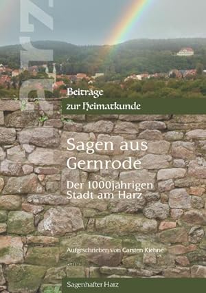 Bild des Verkufers fr Sagen aus Gernrode : der 1000jhrigen Stadt am Harz zum Verkauf von Smartbuy