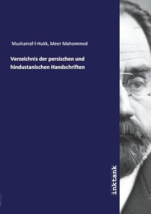 Bild des Verkufers fr Verzeichnis der persischen und hindustanischen Handschriften zum Verkauf von Smartbuy