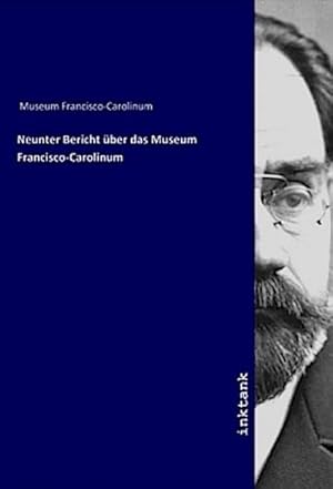 Bild des Verkufers fr Neunter Bericht ber das Museum Francisco-Carolinum zum Verkauf von Smartbuy