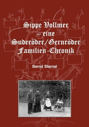 Bild des Verkufers fr Sippe Vollmer - eine Suderder/Gernrder Familien-Chronik zum Verkauf von Smartbuy