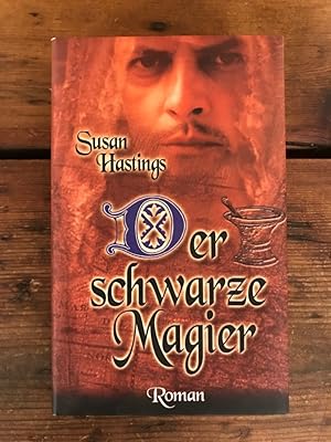 Der schwarze Magier : historischer Roman um Richard Löwenherz.