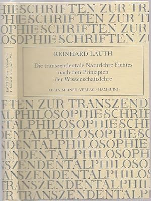 Bild des Verkufers fr Die transzendentale Naturlehre Fichtes nach den Prinzipien der Wissenschaftslehre. zum Verkauf von Antiquariat Dwal