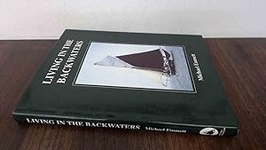 Immagine del venditore per Living in the Backwaters (Signed) venduto da BoundlessBookstore