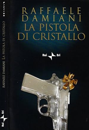 Bild des Verkufers fr La pistola di cristallo zum Verkauf von Biblioteca di Babele