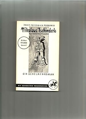 Bild des Verkufers fr Nikolaus Tschinderle Ruberhauptmann. Ein Schelmenroman. zum Verkauf von Sigrid Rhle