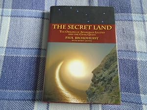 Immagine del venditore per The Secret Land: The Origins of Arthurian Legend and the Grail Quest venduto da David Pearson