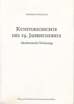 Kunstgeschichte des 19. Jahrhunderts - Akademische Vorlesung