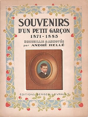 Souvenirs d'un petit garçon. 1871-1883.