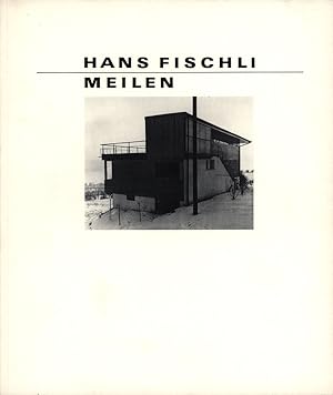 Imagen del vendedor de Hans Fischli, Meilen. a la venta por Antiquariat Lenzen
