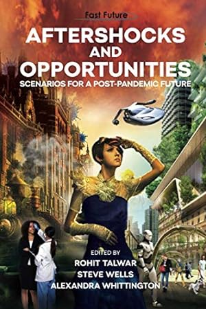 Seller image for Aftershocks And Opportunities: Scenarios for a Post-Pandemic Future for sale by WeBuyBooks