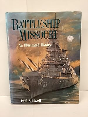 Seller image for Battleship Missouri, An Illustrated History for sale by Chamblin Bookmine