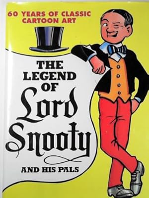 Seller image for The legend of Lord Snooty and his pals for sale by Cotswold Internet Books